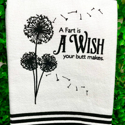 A Fart Is A Wish Dish Towel
