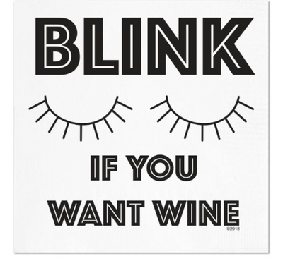 Blink If You Want Wine Napkins