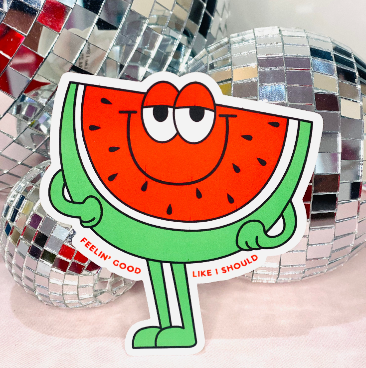 Feelin Good Like I Should Sticker