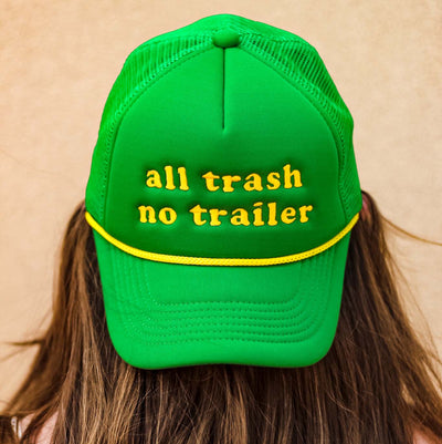 All Trash No Trailer Trucker Hat