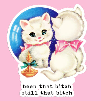 Been That Bitch Cat Sticker