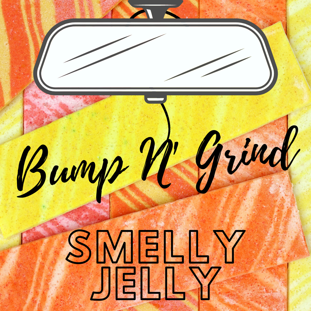 Bump N Grind Smelly Jelly