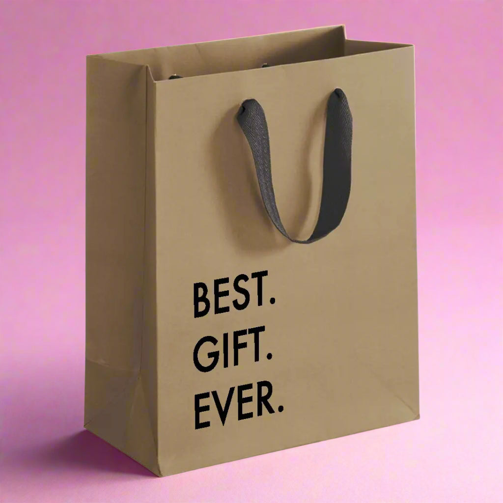 Best. Gift. Ever. Gift Bag