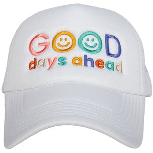 Good Days Ahead Trucker Hat