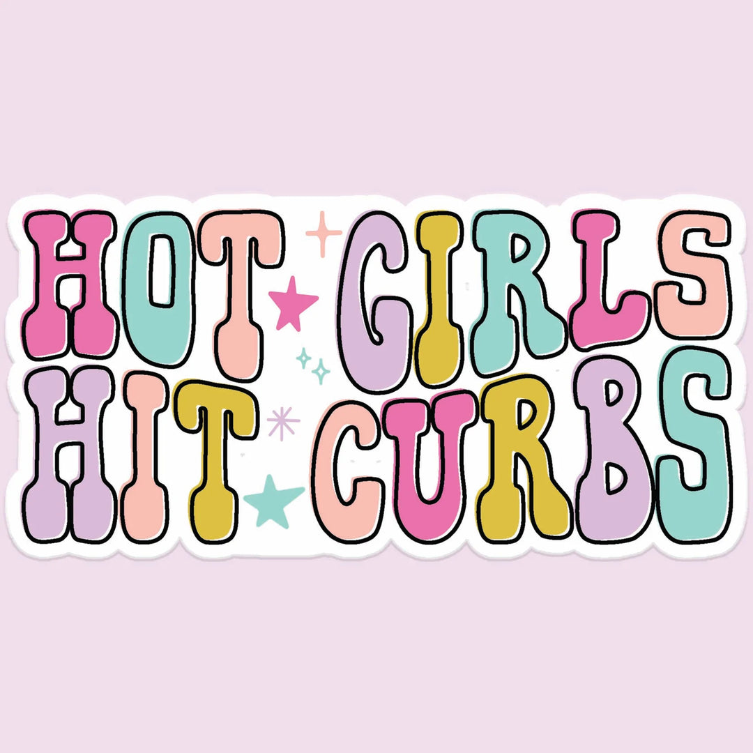 Hot Girls Hit Curbs Sticker