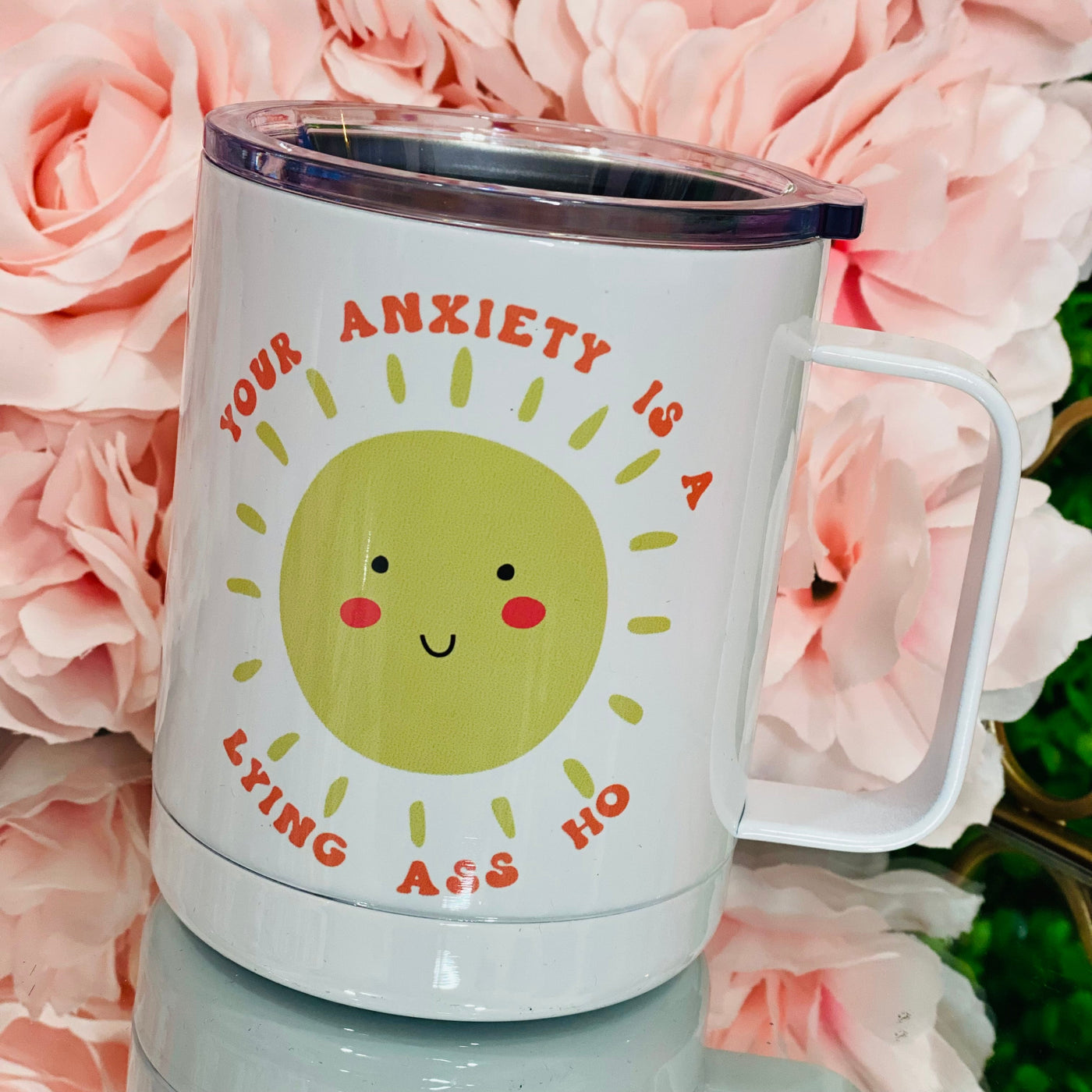 Anxiety, A Lying A$$ Ho Travel Mug