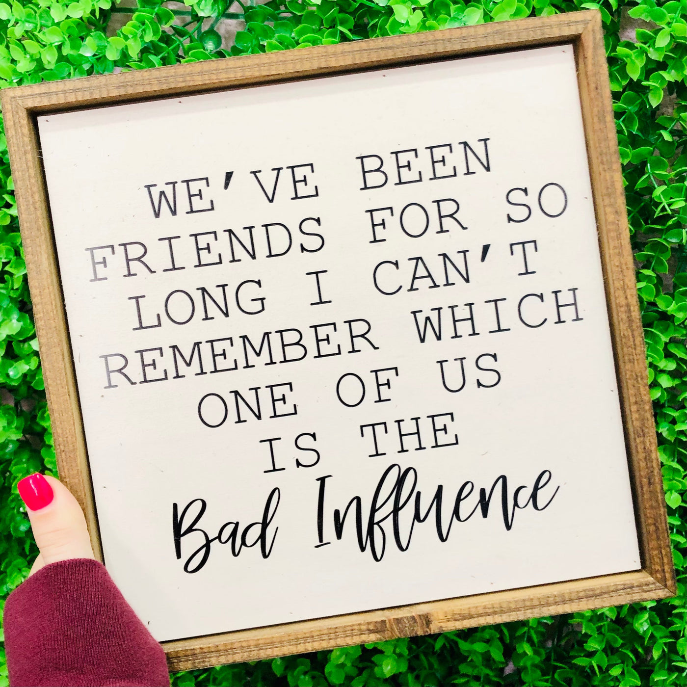 Bad Influence Box Sign