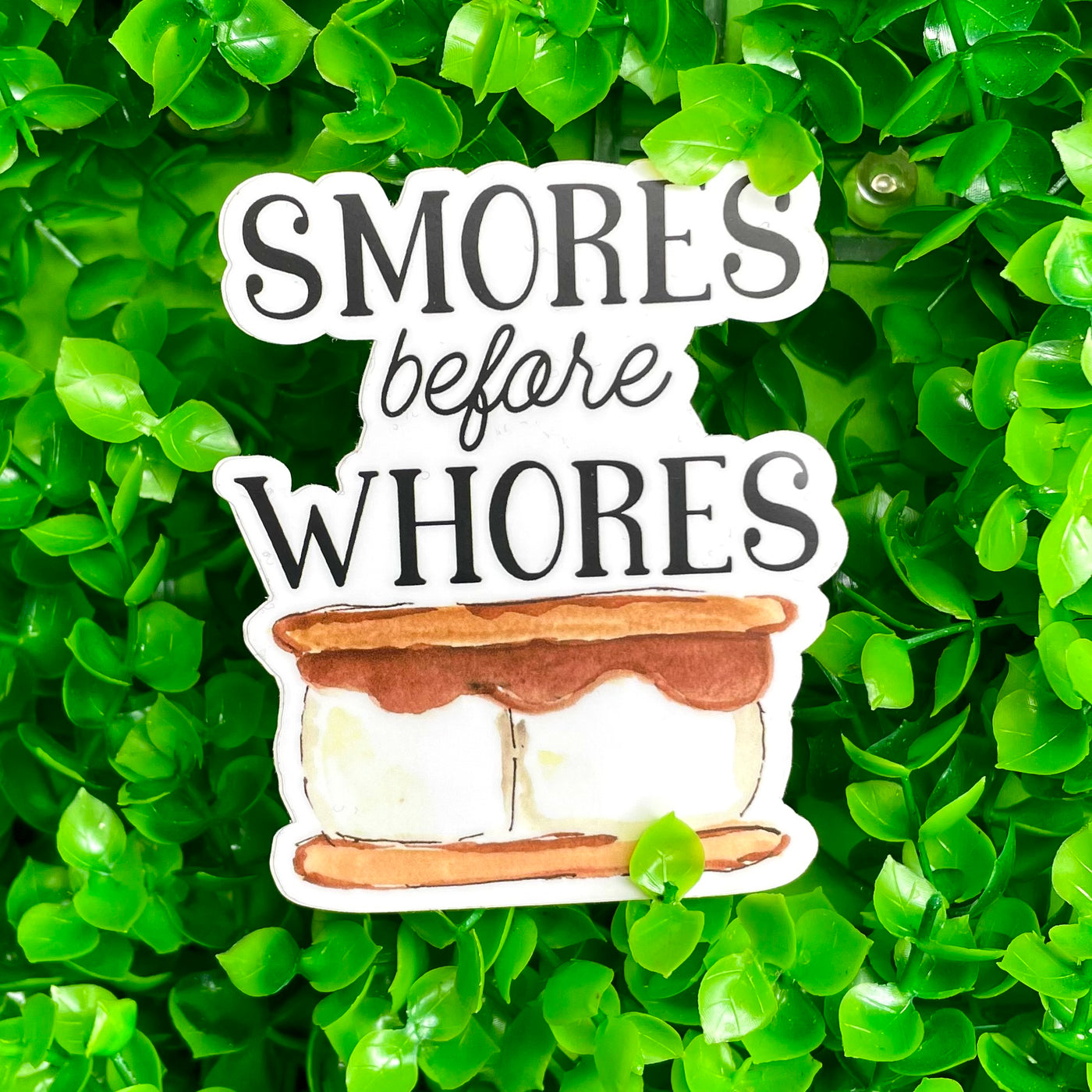 Smores Before Whores Sticker