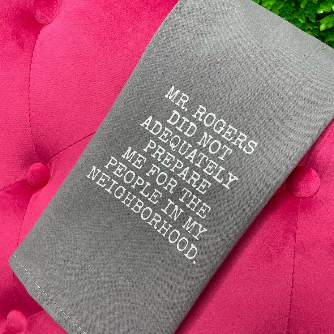 Mr. Rogers Did Not Adequately Prepare Hand Towel