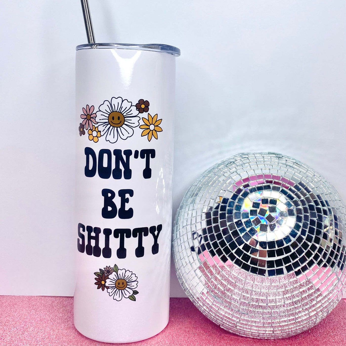 Don't Be Shitty Travel Tumbler