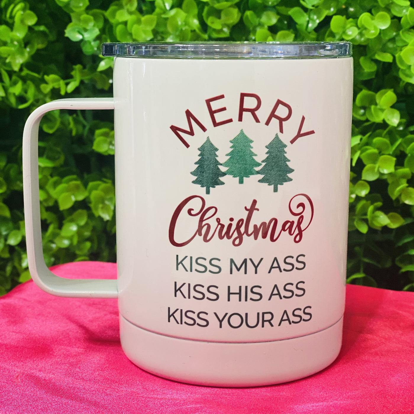 Kiss My Ass Travel Mug