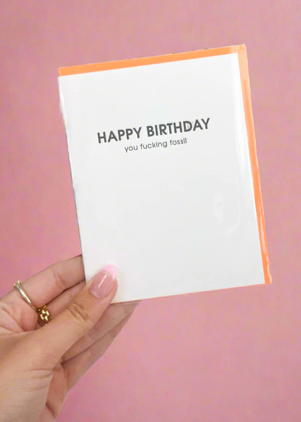 You Fucking Fossil Birthday Card