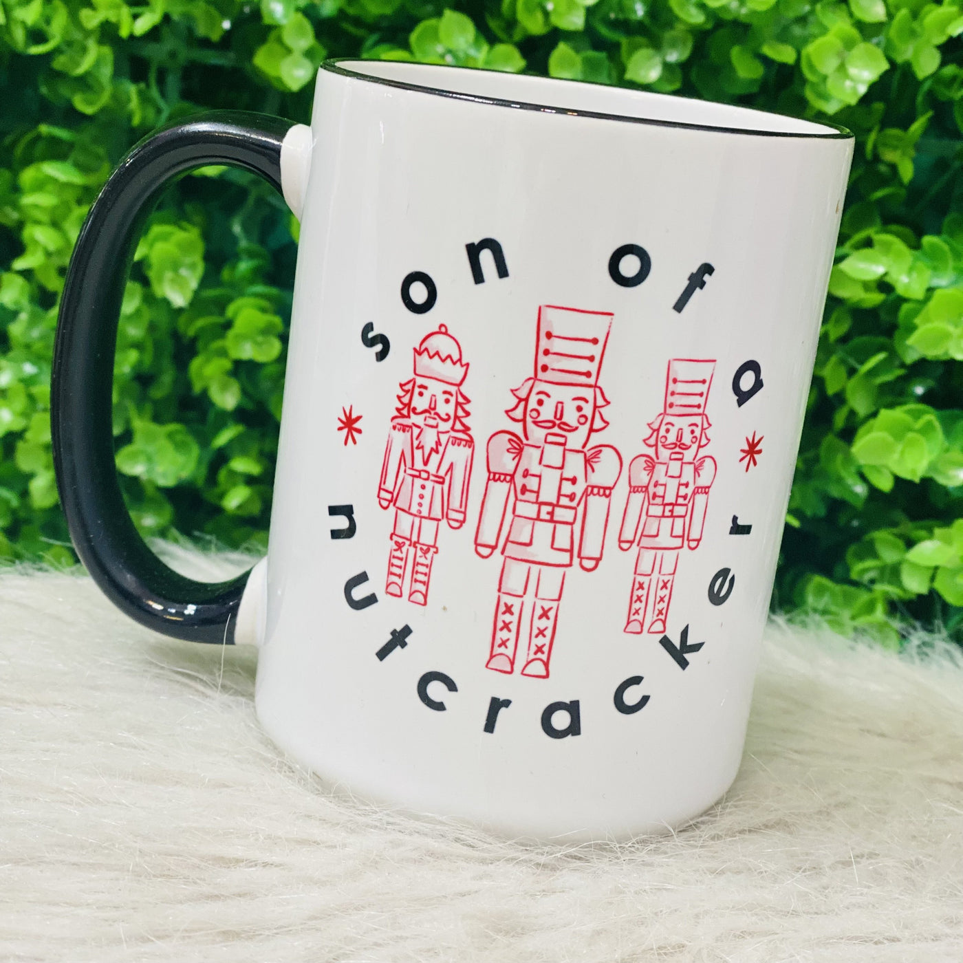 Son Of A Nutcracker Coffee Mug