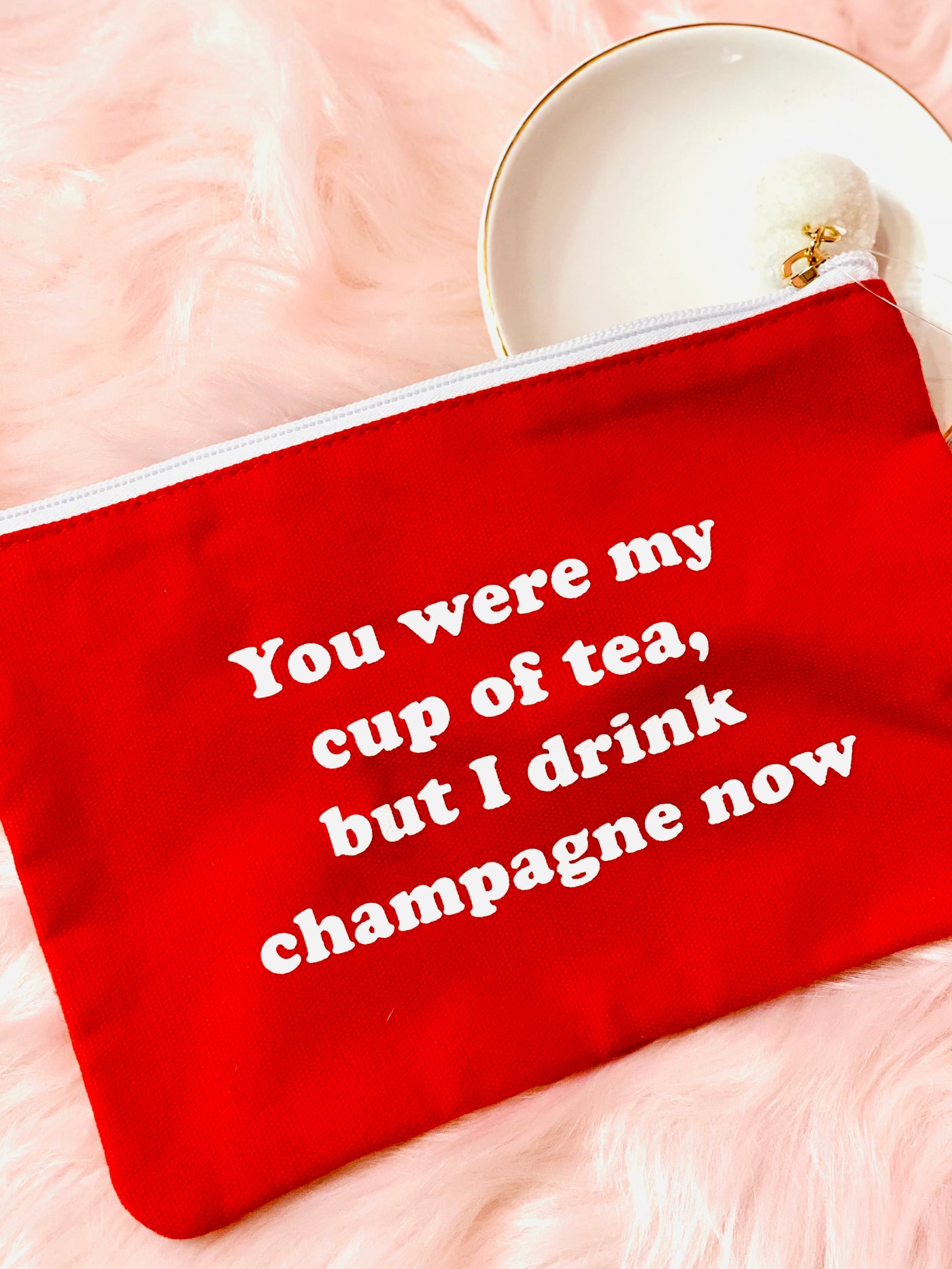 You Were My Cup Of Tea Cosmetic Bag