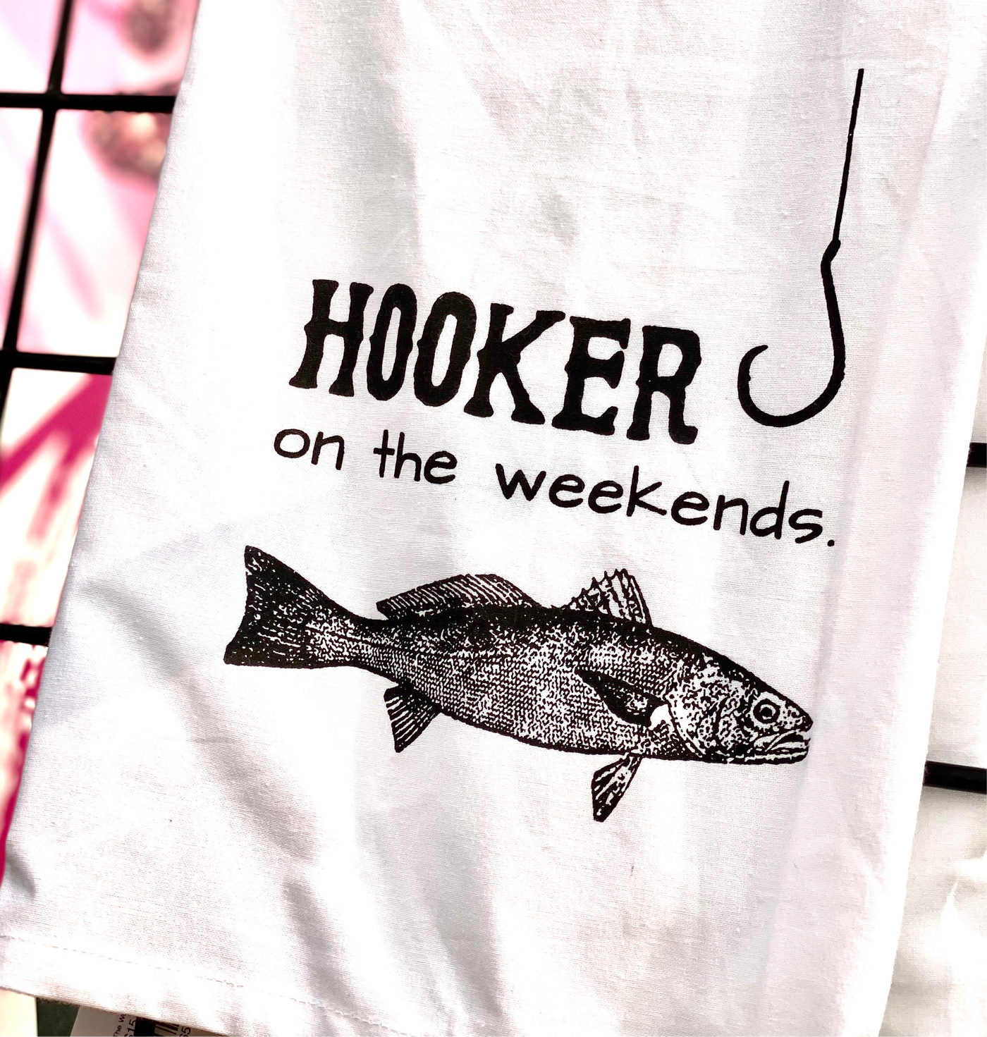 Hooker On The Weekends Dish Towel
