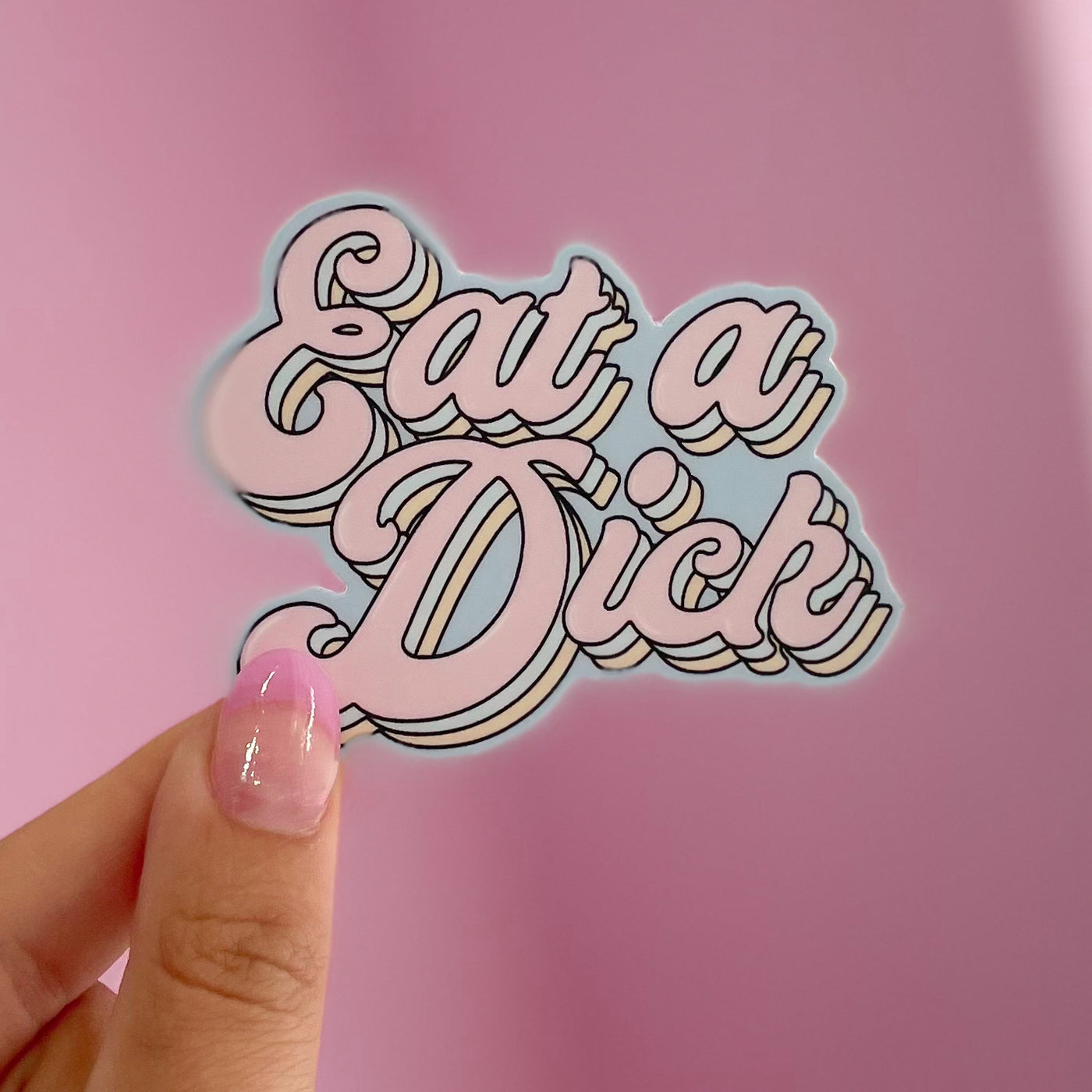 Eat A Dick Sticker