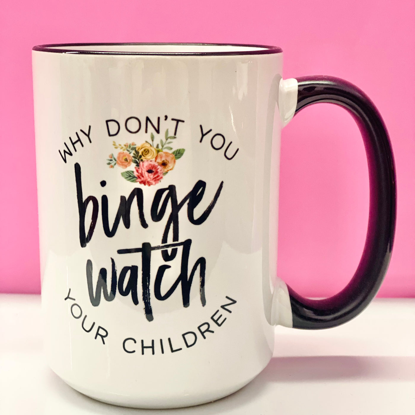 Binge Watch Your Children Coffee Mug