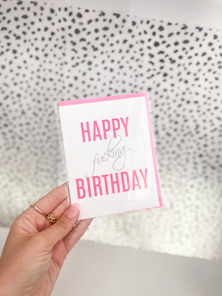 Happy Fucking Birthday Card