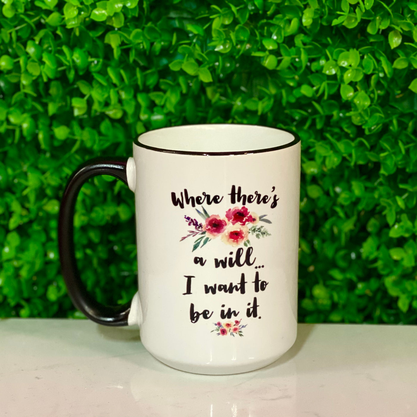Where There's A Will Coffee Mug