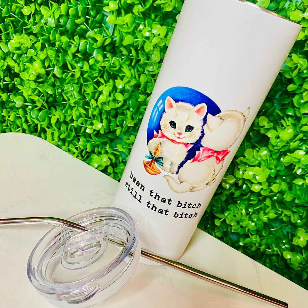 Been That Bitch, Still That Bitch Travel Cup