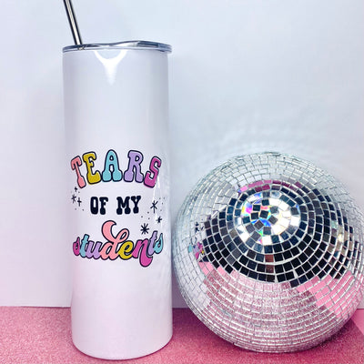 Tears of my Students Teacher Travel Tumbler