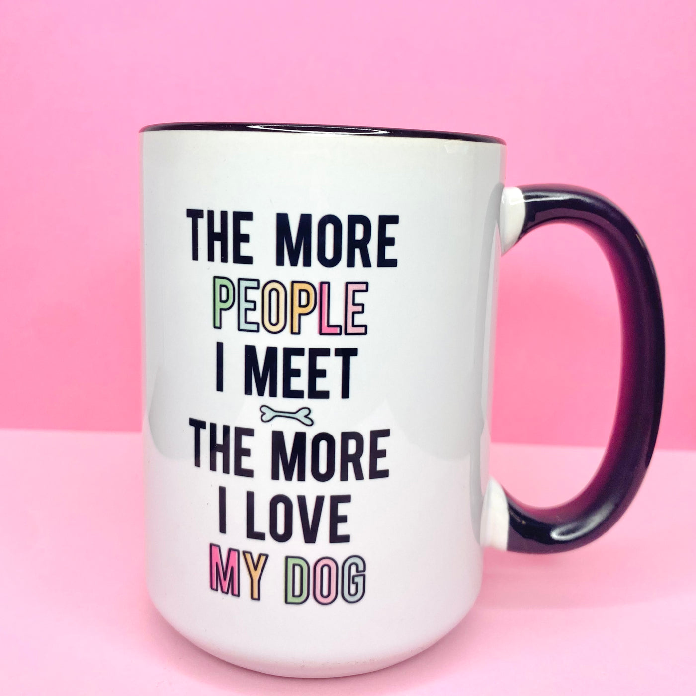The More People I Meet Coffee Mug