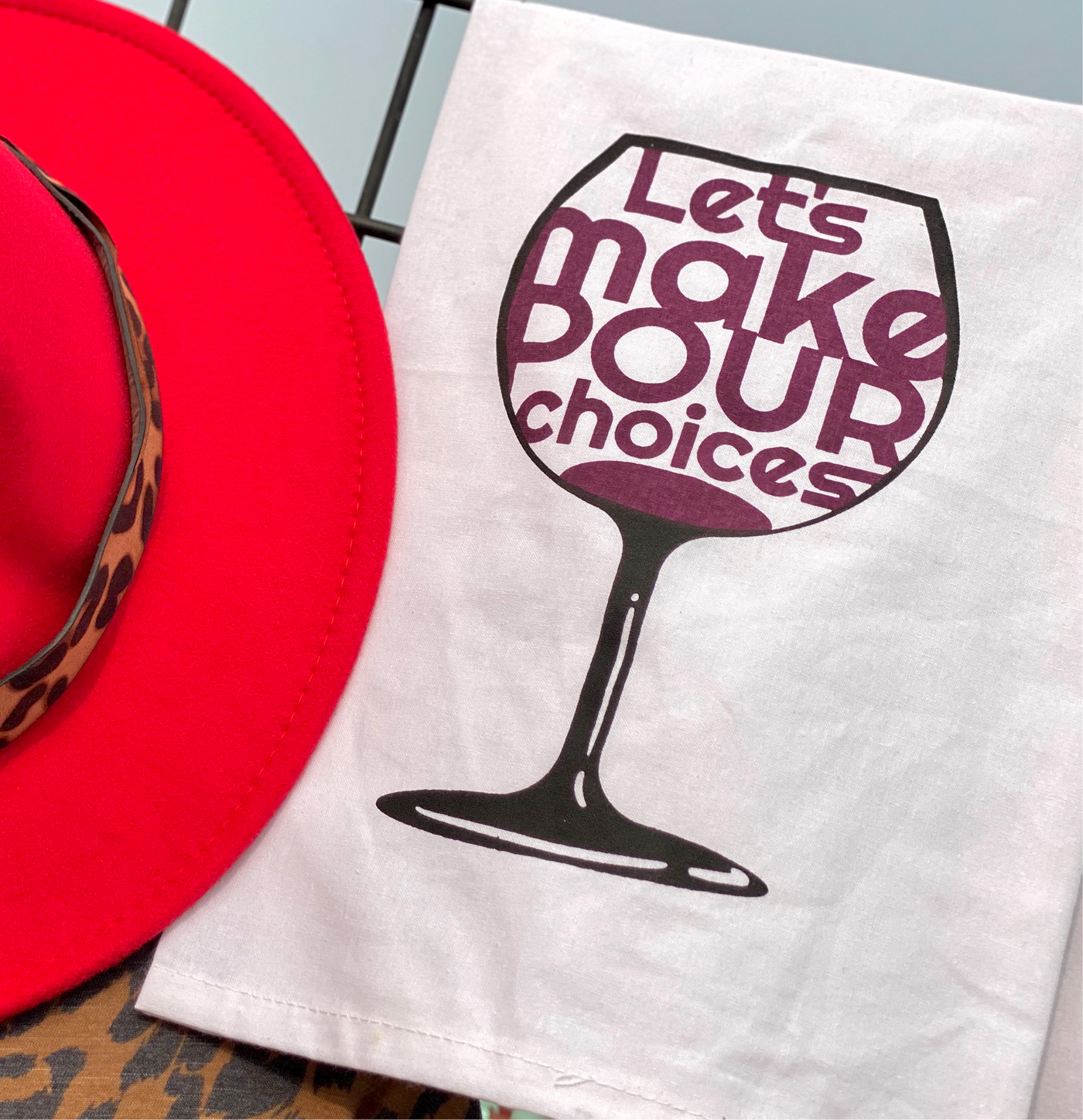 Let’s Make Pour Choices Dish Towel