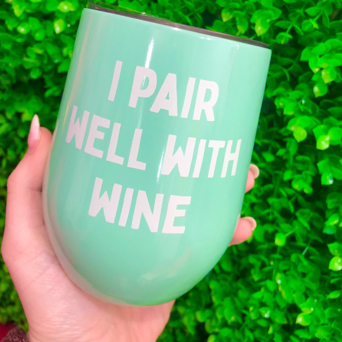 I Pair Well With Wine - Wine Cup