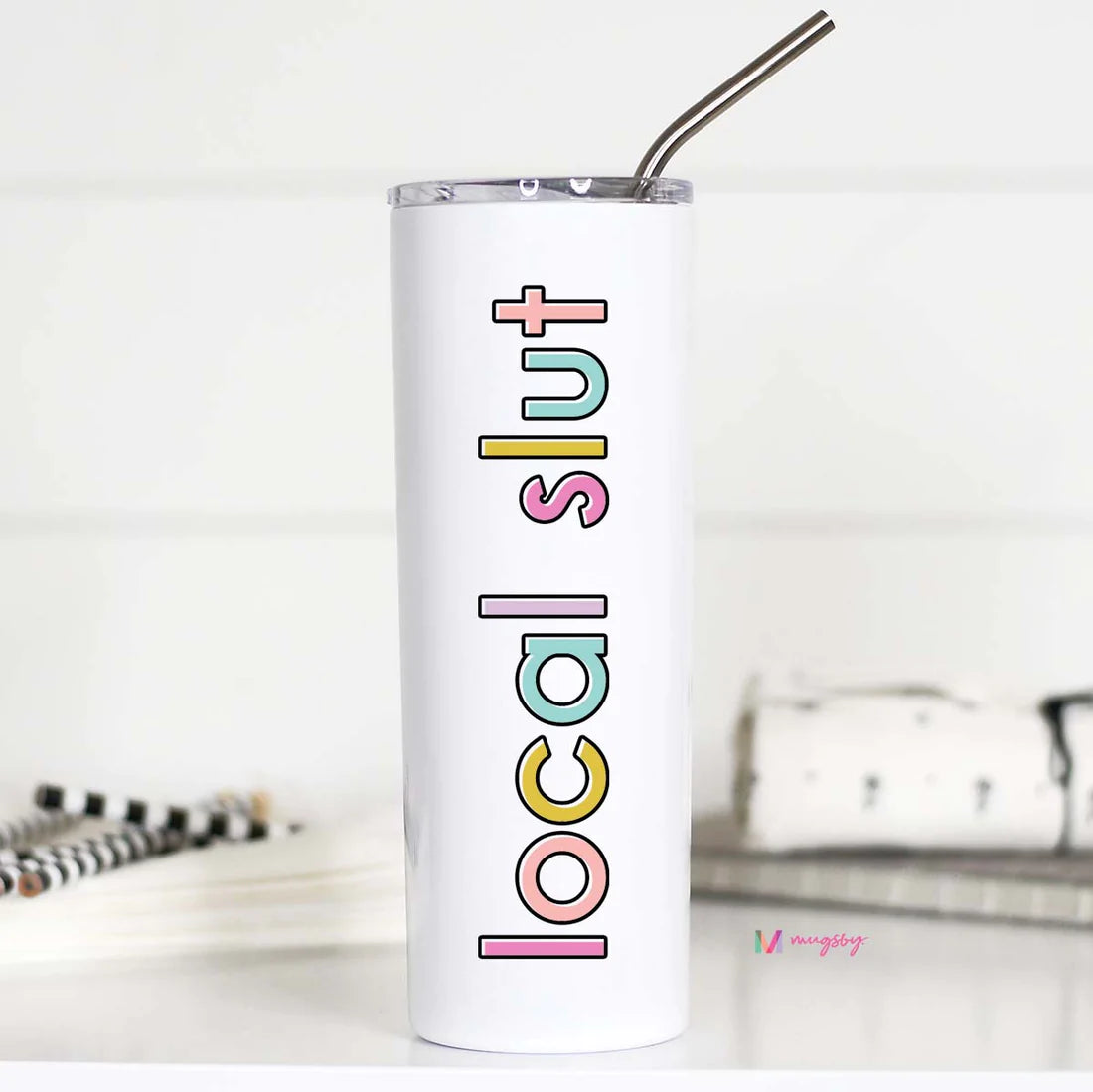 Local Slut  Travel Tumbler