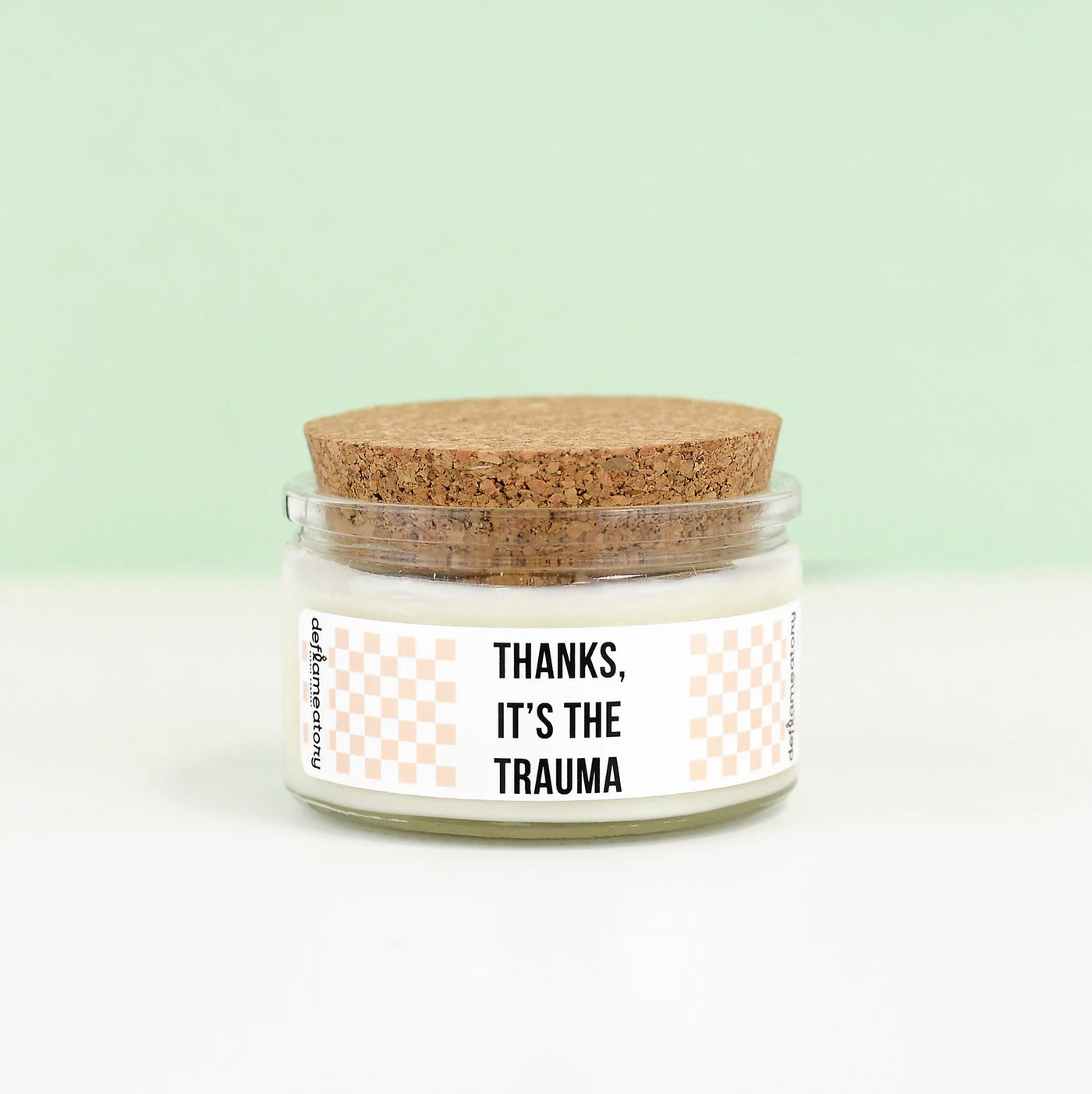 Thanks It's The Trauma Candle