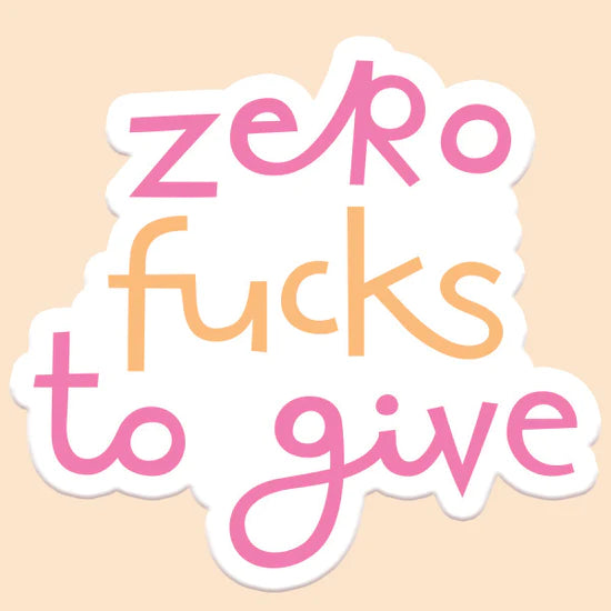 Zero Fucks To Give Sticker